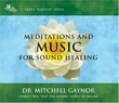 Meditations & Music for Sound Healing: A Leading Oncologist Expl