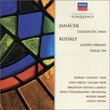 Janacek: Glagolitic Mass/Kodaly: Laudes Organi