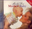 Music for Mother & Baby...Sleep My Baby