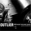 Outlier: New Music for Music Boxes