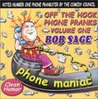 Bob Sage "Off the Hook Phone Pranks Vol. 1"