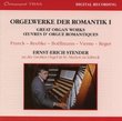 Romantic Organ Works 1