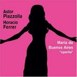 Astor Piazzolla: María de Buenos Aires "operita"