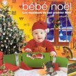 Bebe Noel, Les Musiques De Son Premier N