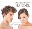 Enemies in Love: Handel