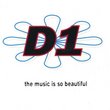 The D1: The Music Is So Beautiful