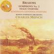Brahms: Symphony 2 & Tragic Overture / Schumann: Genoveva Overture