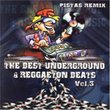 The Best Underground And Reggaeton Beats, Vol. 3