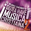 Gotta Have Musica Cristiana 2