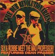 Dub Revolutionaries: Sly & Robbie Meet Mad Profess