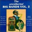 Uncollected Big Bands 2