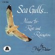 Sea Gulls: Music for Rest and Relaxation