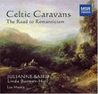 Celtic Caravans - Road to Romanticism