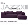 Jazz Lounge Vol. 13- Ballads & Latin Grooves