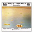 Francois Carrier Trio + 1: Compassion