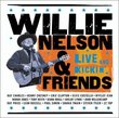 Willie Nelson & Friends: Live & Kickin