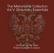 The Metronome Collection, Vol. 5: Stravinsky Essentials