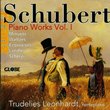 Franz Schubert: Piano Works Volume 1