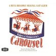 Carousel: Selections from the Theatre Guild Musical Play: A Decca Broadway Original Cast Album (Original 1945 Broadway Cast)