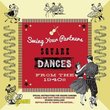 Swing Your Partners - Square Dances From The 1940s [ORIGINAL RECORDINGS REMASTERED]