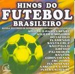 Hinos Do Futebol Brasileiro