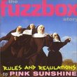 Rules & Regulations to Pink Sunshine-Fuzzbox Story