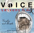 Voice Lessons To Go Volume 1: Vocalize and Breath