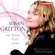 Susan Gritton Sings Britten Finzi Delius
