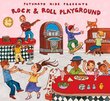 Rock & Roll Playground (Putumayo Kids Presents)