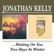 Waiting on You/Two Days in Winter