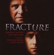 Fracture [Original Motion Picture Score]