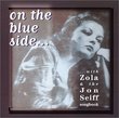 On the Blue Side ... With Zola & the Jon Seiff Songbook