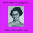 Lebendige Vergangenheit: Felicie Hüni-Mihacsek
