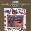 Ancient Hebrew Chants of the Mediterranean