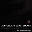 Apollyon Sun - God Leaves (And Dies) - Mayan Records - MYNCD 1