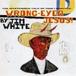 Wrong Eyed Jesus