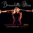 Sondheim Etc. Etc.: Bernadette Peters Live at Carnegie Hall (The Rest of It)
