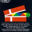 Contemporary Danish Music for Orchestra, Vol. 1: Norby: The Rainbow Snake / N. V. Bentzon: Feature on René Descartes, Op. 357 / Colding-Jorgensen: To love music