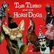 Tom Timko and the Horn Dogs
