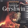 Strike Up The Band: Salute To George Gershwin