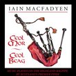 Ceol Mor Ceol Beag: Music Played on the Highland Bagpipe