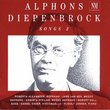Alphons Diepenbrock: Songs, Volume 2