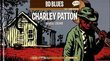 Charlie Patton - Anthology