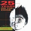 25 Years on the Edge