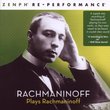 Rachmaninoff Plays Rachmaninoff: Zenph Re-performance