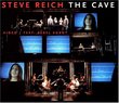 Steve Reich: The Cave