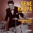 The Instrumental Mr. Krupa (ORIGINAL RECORDINGS REMASTERED)