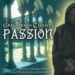 Gregorian Chants: Passion