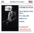 Charles Ives: Three Quarter-Tone Pieces; Five Take-offs; Hallowe'en; Sunrise