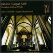 Johann Caspar Kerll: Complete Keyboard Music